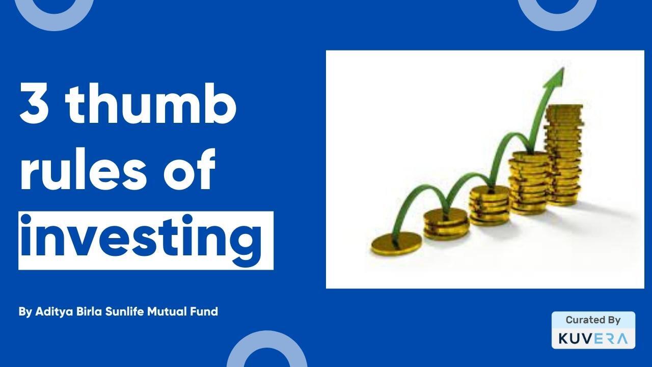 3 Thumb Rules For Investing - Kuvera