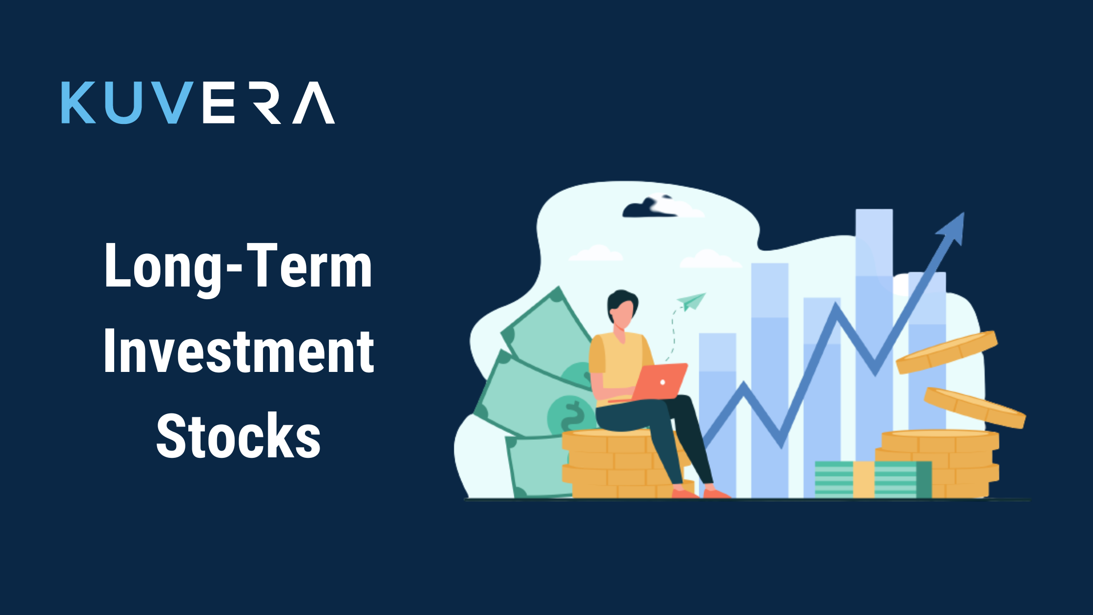 5 Benefits of Holding Stocks for the Long Term Investment Kuvera