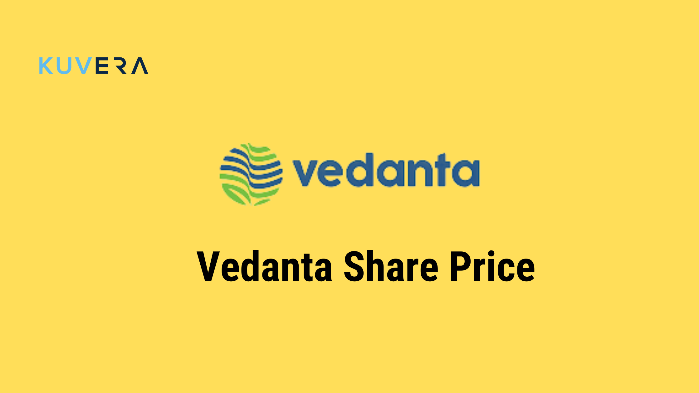Vedanta Share Price Today NSE BSE Kuvera