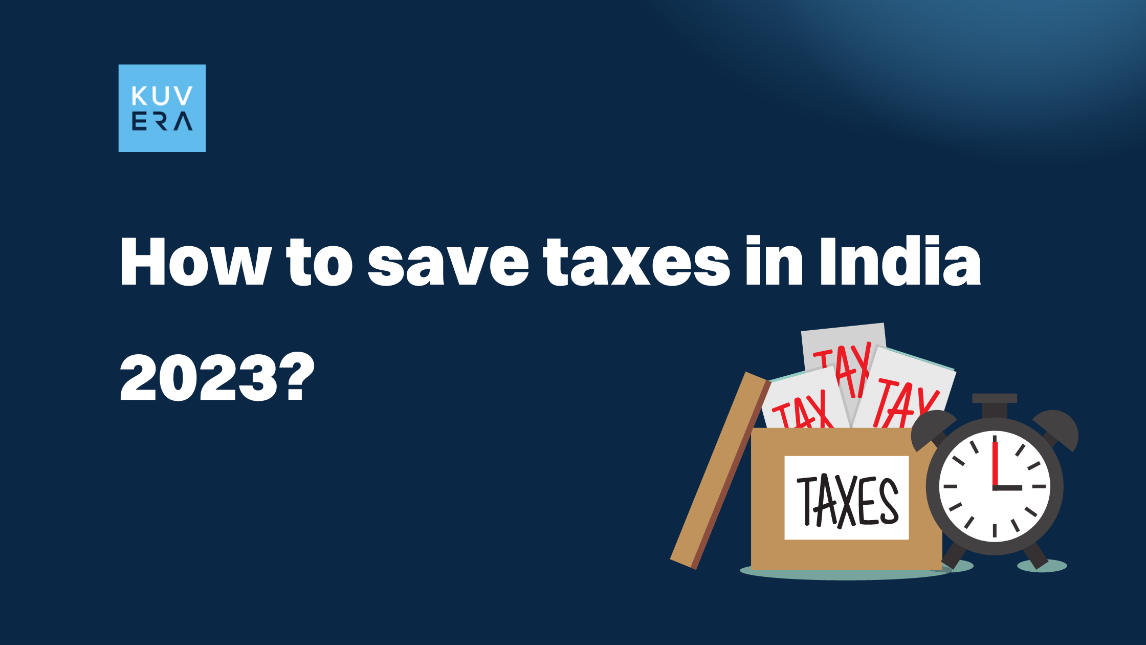 How To Save Income Tax In India Kuvera 5341