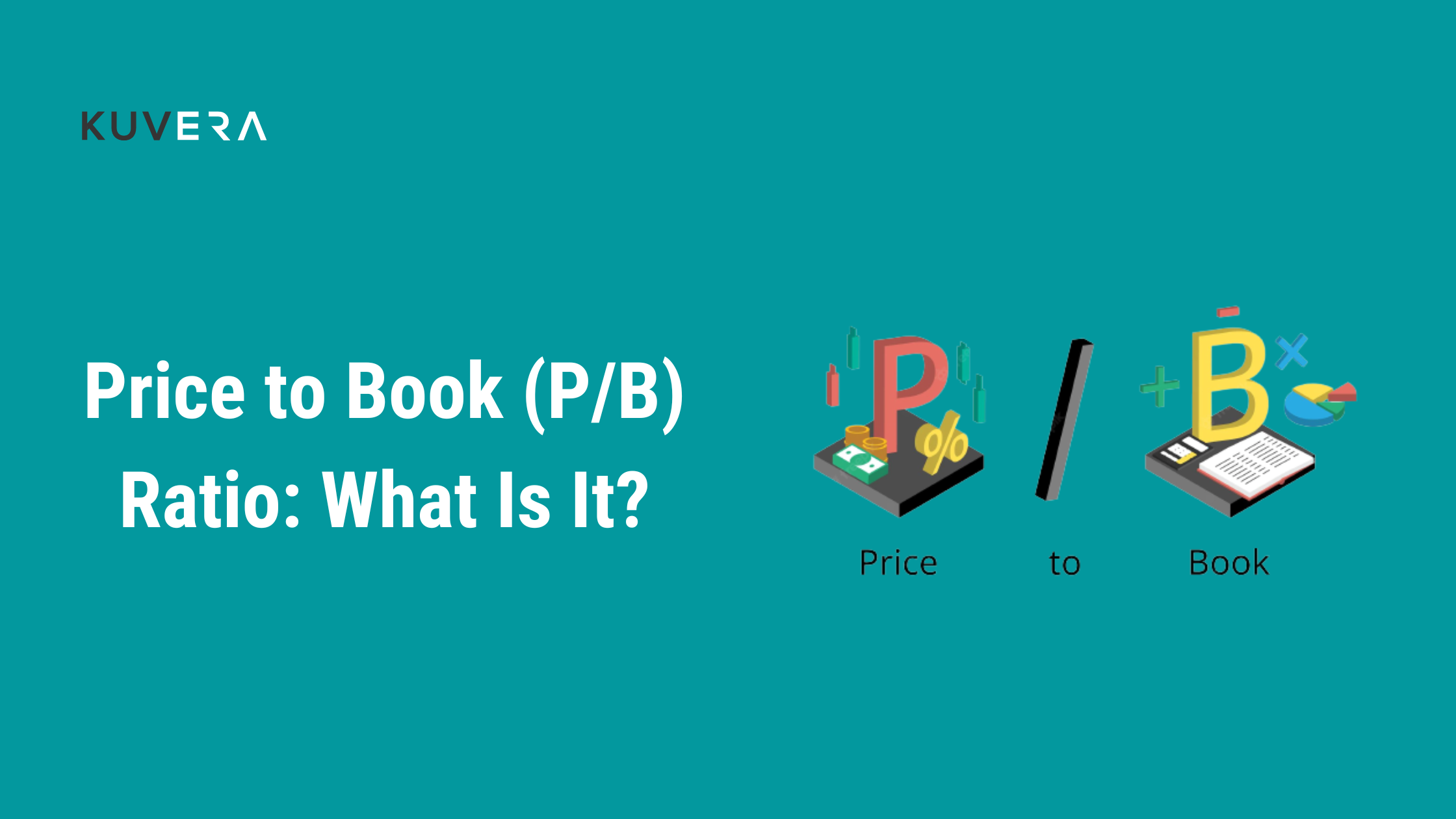 How P/B Ratio Can Help You In Stock Selection? - Kuvera