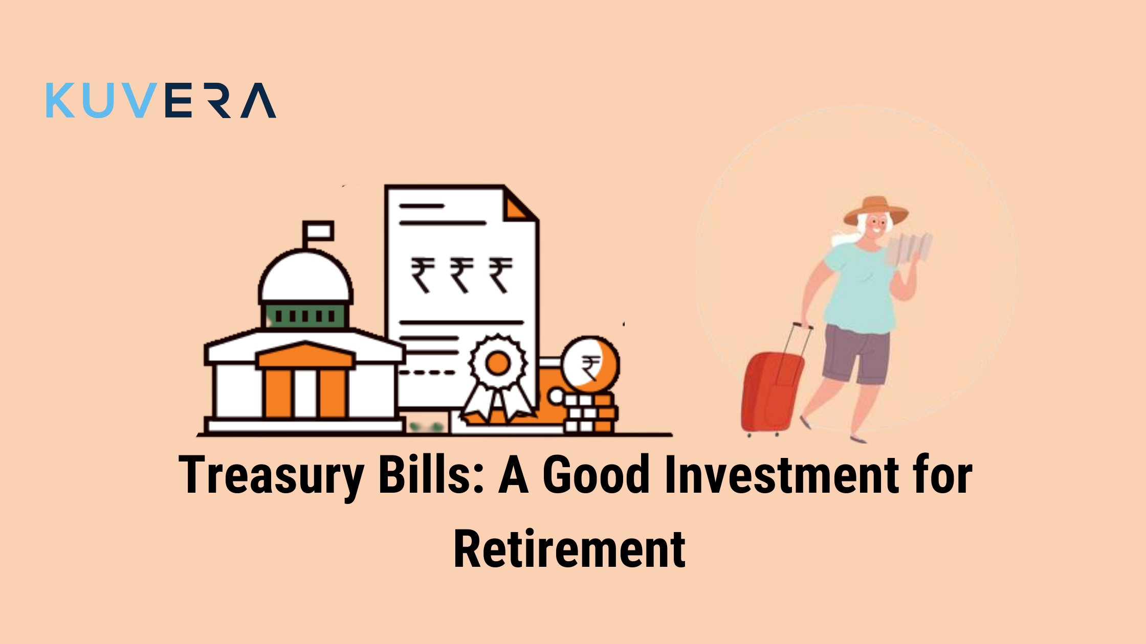 Treasury Bills A Good Investment for Retirement? Kuvera