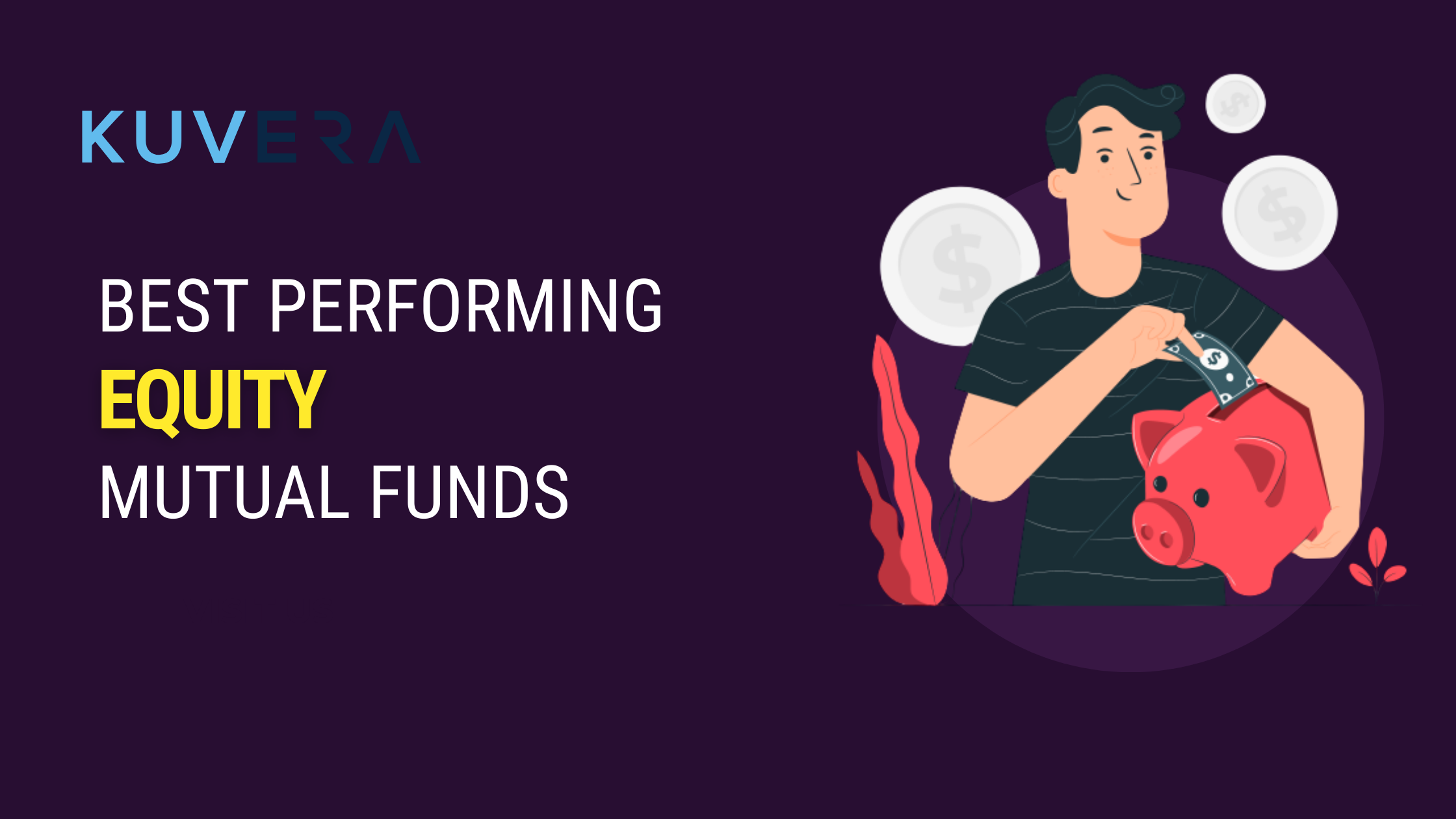 Best Performing Long Term Equity Mutual Funds Kuvera