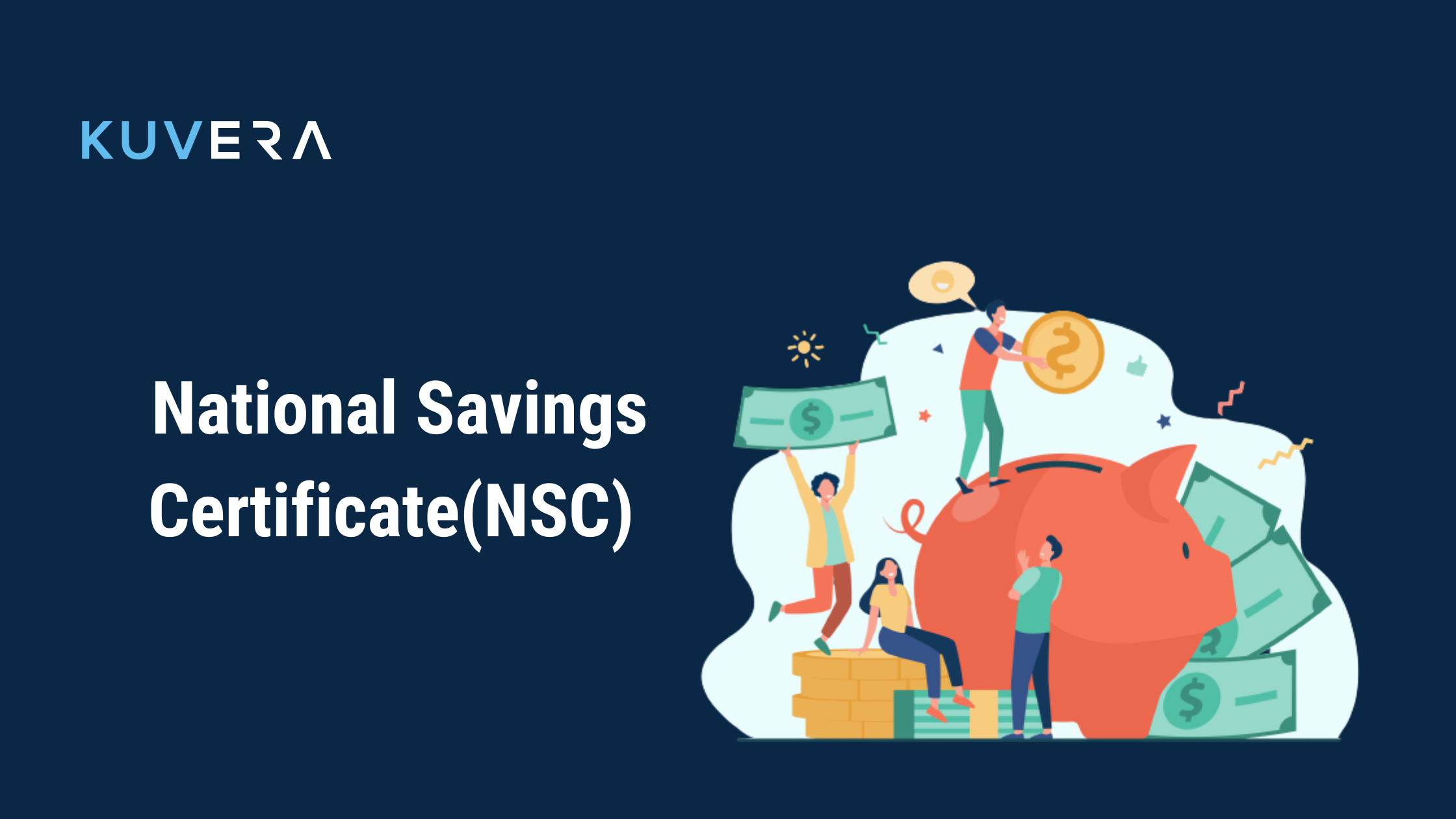 National Savings Certificate Meaning Features Tax Benefits Kuvera