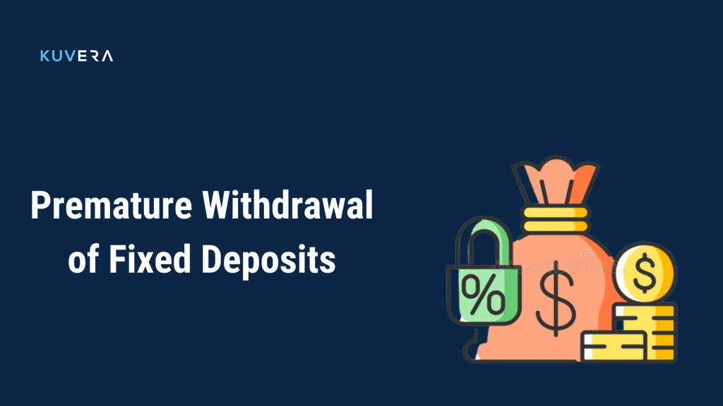 Premature Withdrawal of Fixed Deposit