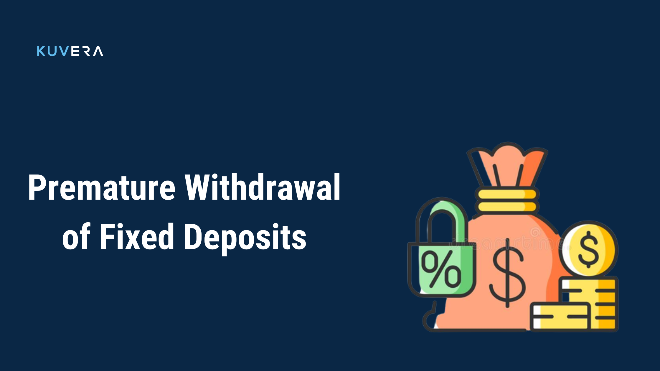 premature-withdrawal-of-fixed-deposit-kuvera