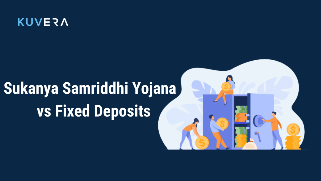 Sukanya Samriddhi Yojana vs Fixed Deposit