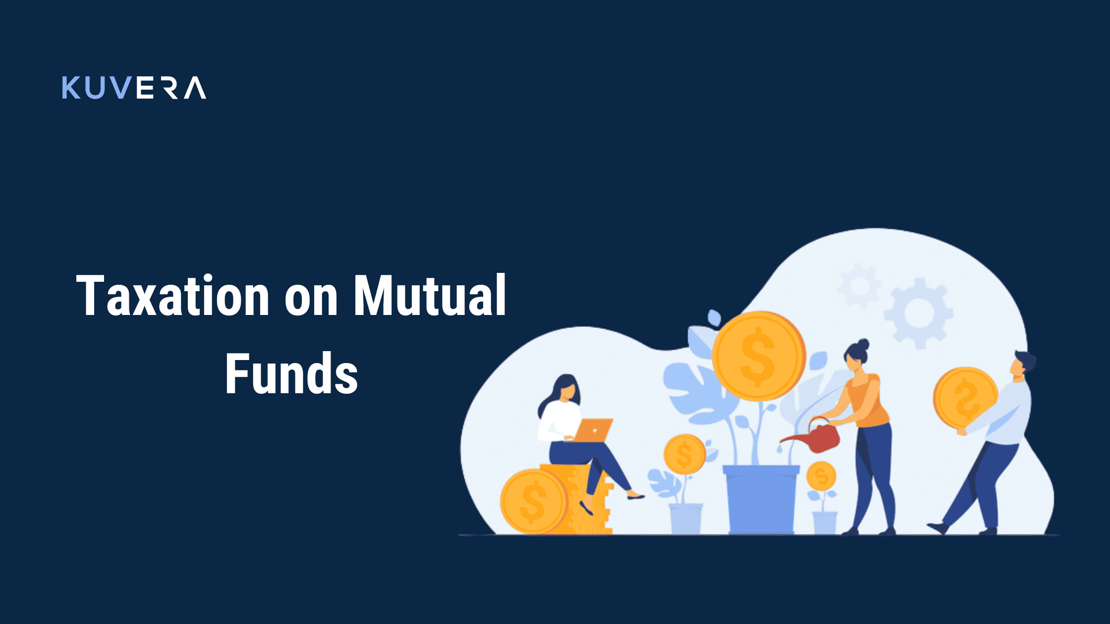 Taxation On Mutual Funds Kuvera taxation-on-mutual-funds-kuvera
