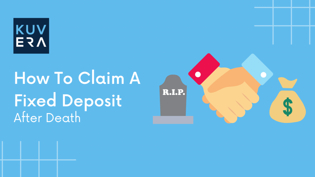 How To Claim A Fixed Deposit After Death