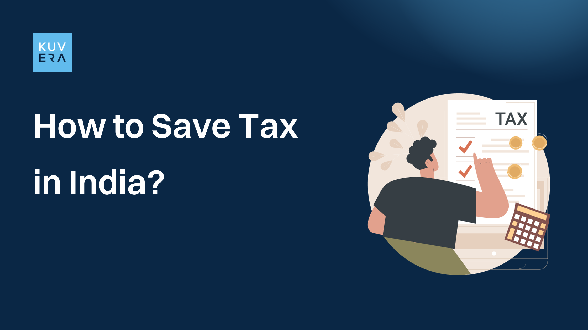 how-to-save-tax-in-india-kuvera