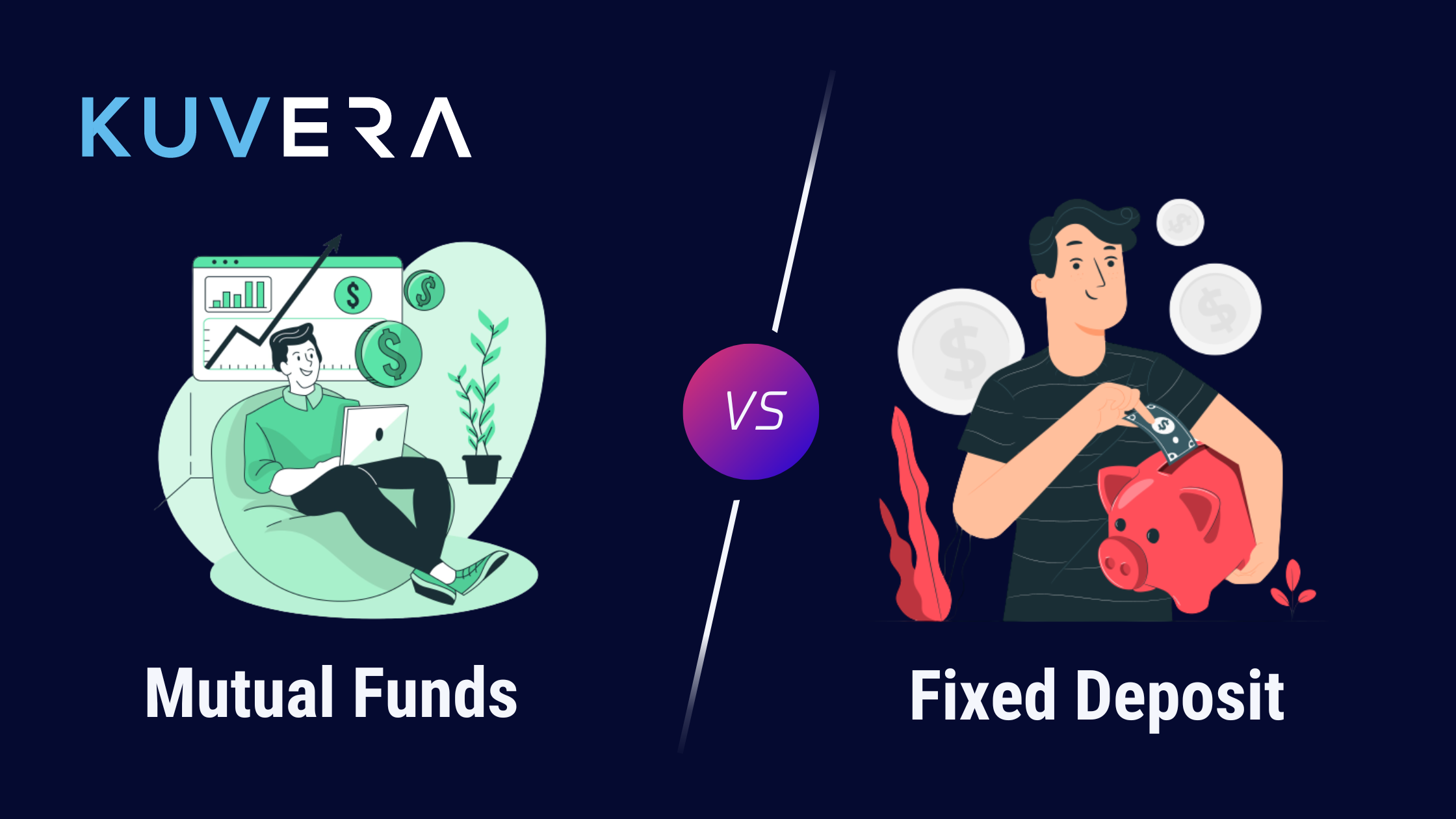 Fixed Deposit Vs Mutual Fund Where To Invest Kuvera