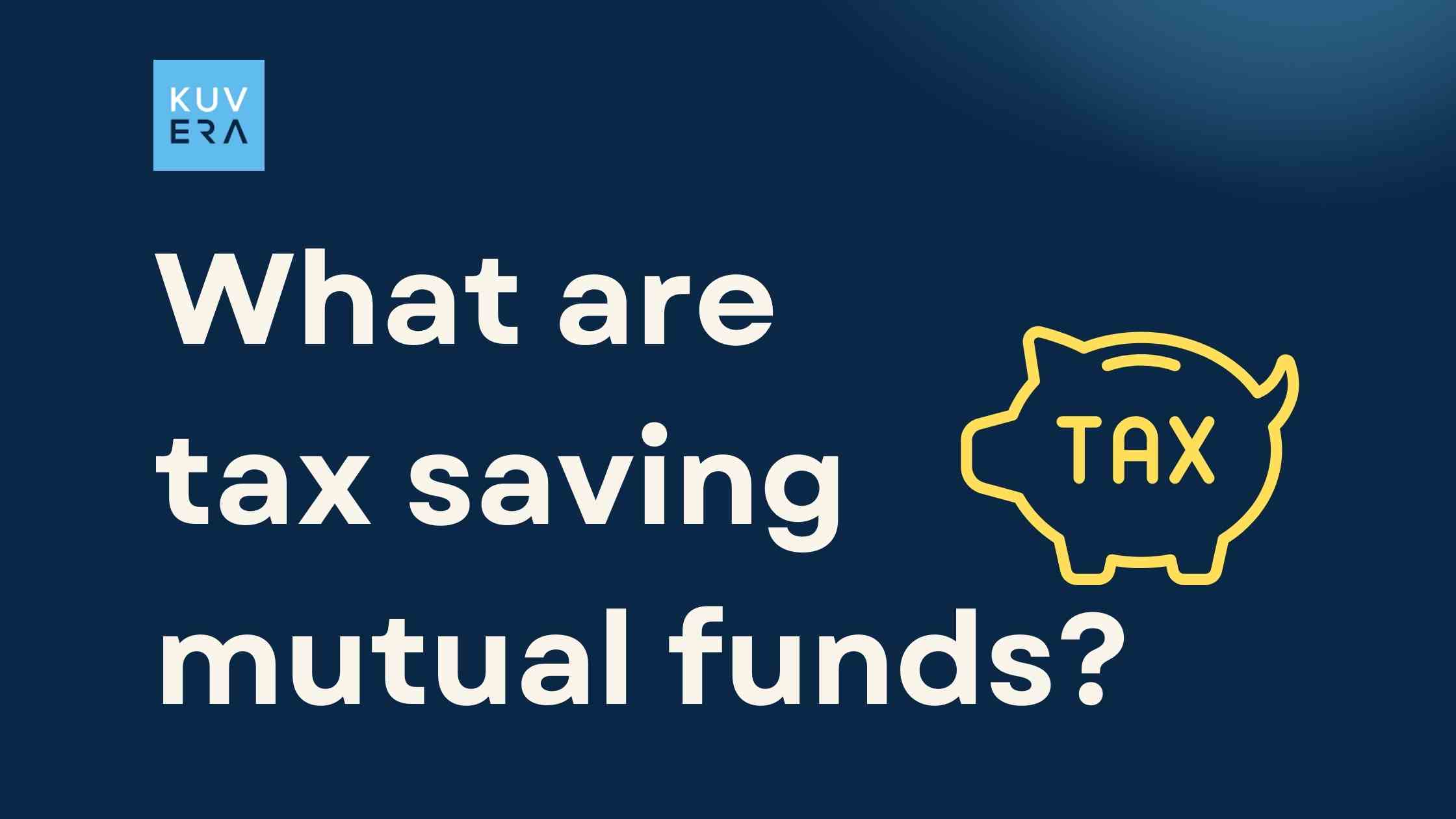 Tax Saving Mutual Funds