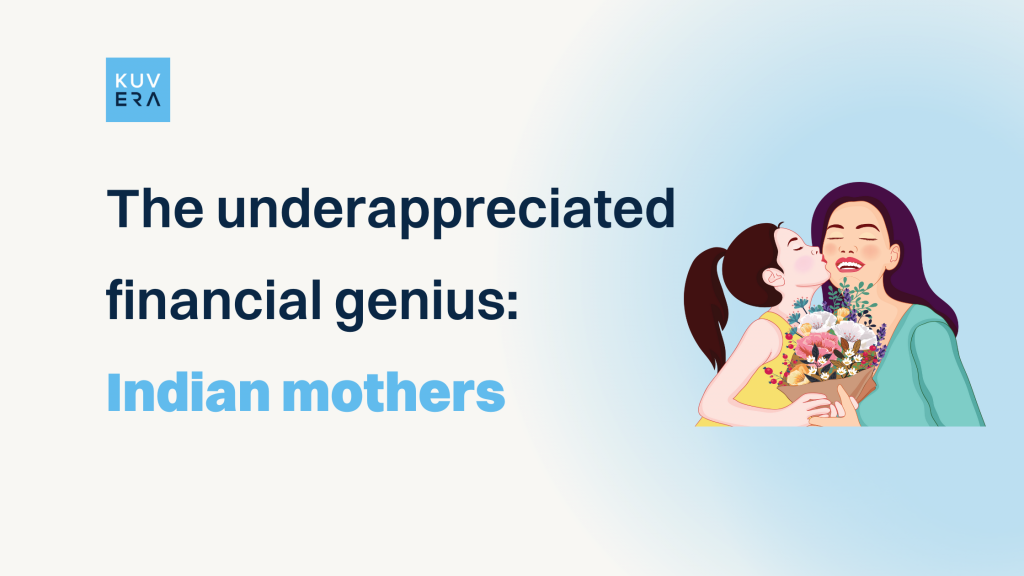 Indian mothers, often underappreciated for their financial acumen, are the unsung heroes of household finance.