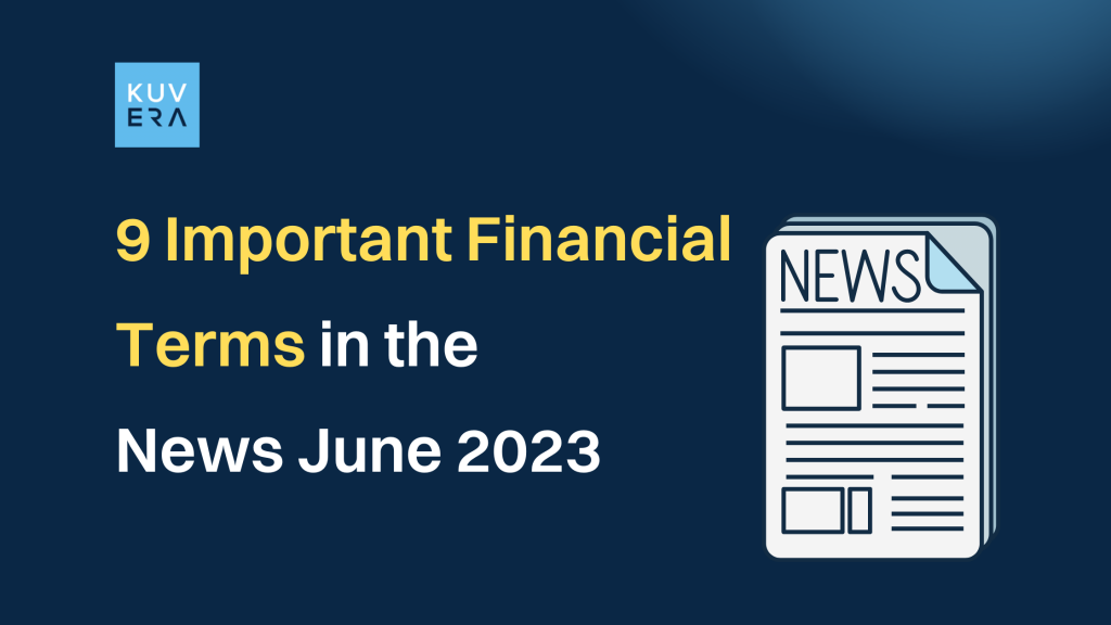 financial terms in the news June 2023