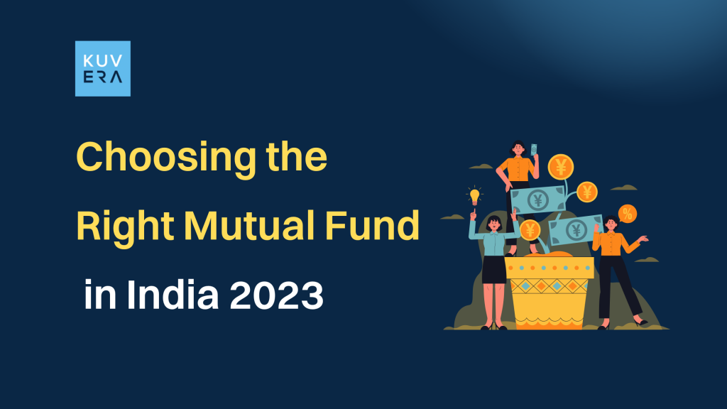 Choosing the Right Mutual Funds for Your Portfolio India 2023