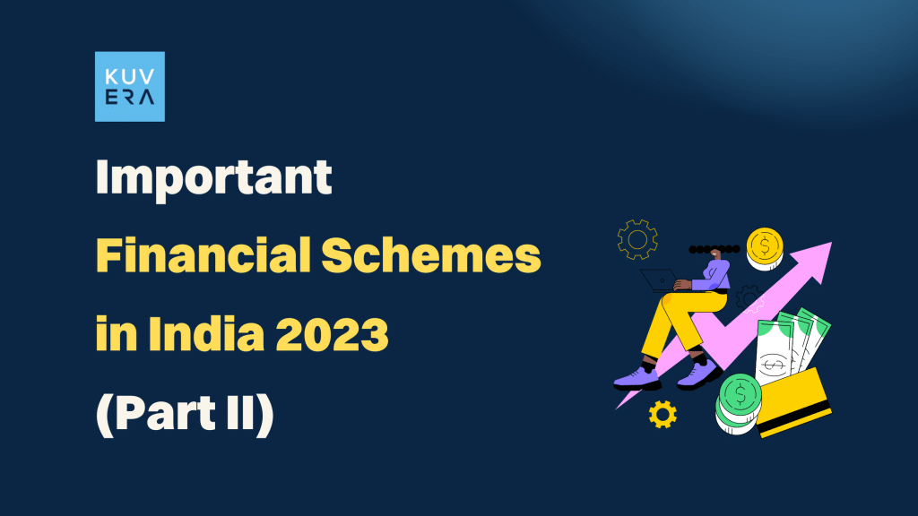 Financial Schemes in India 2023