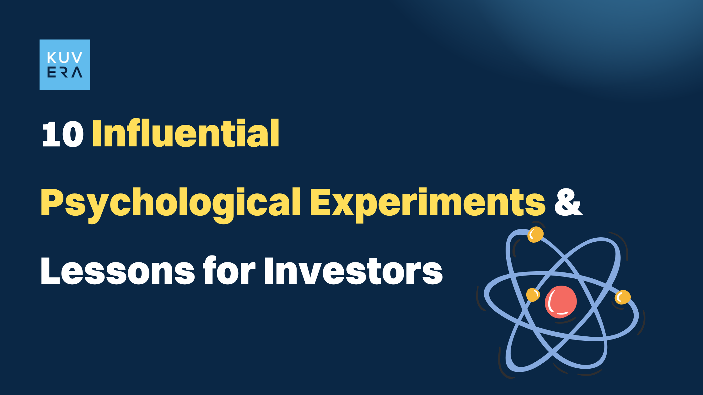 10 Influential Psychological Experiments and Lessons for Investors Kuvera