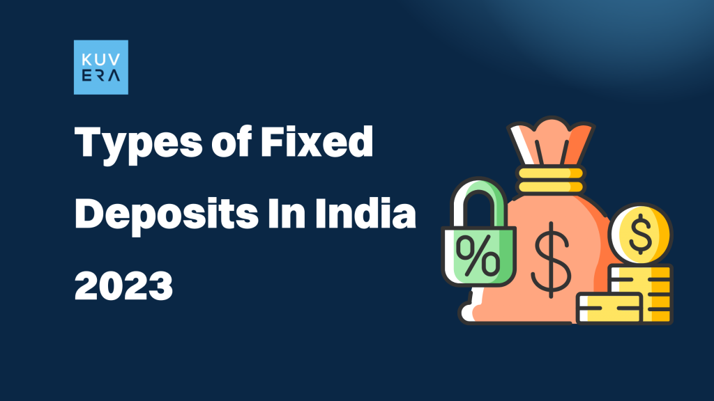 Types of fixed deposits in India 2023