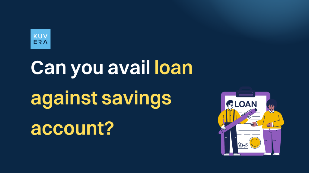 loan against savings account