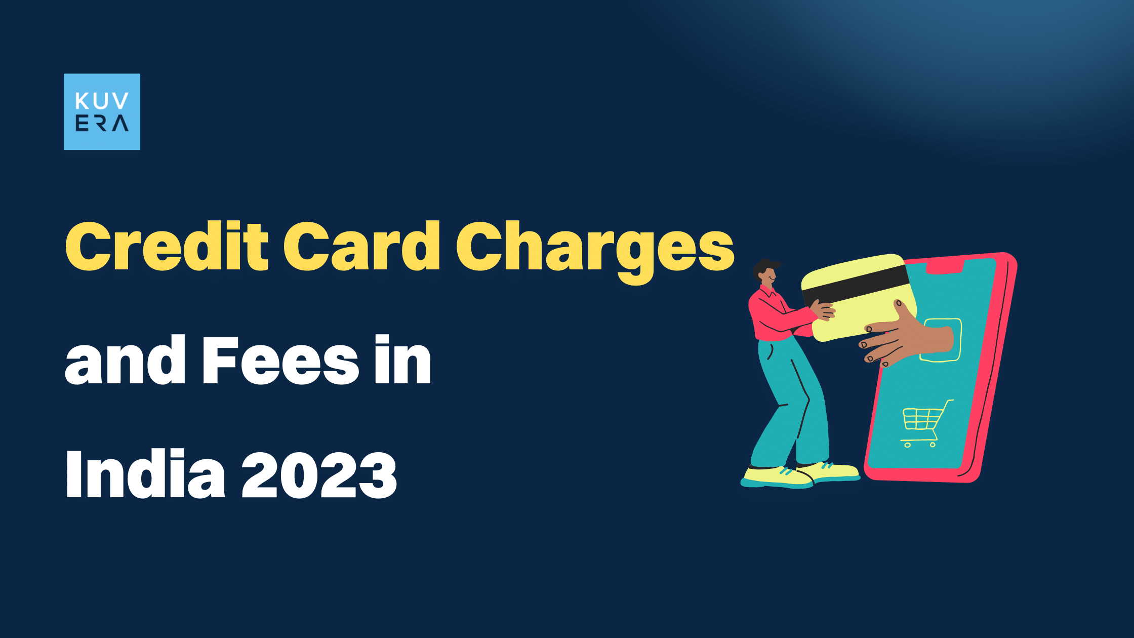 credit-card-credit-card-charges-and-fees-in-india-2023