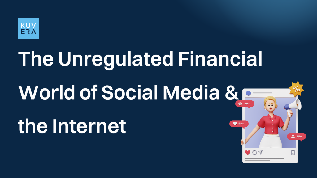 The Unregulated Financial World of Social Media and Internet