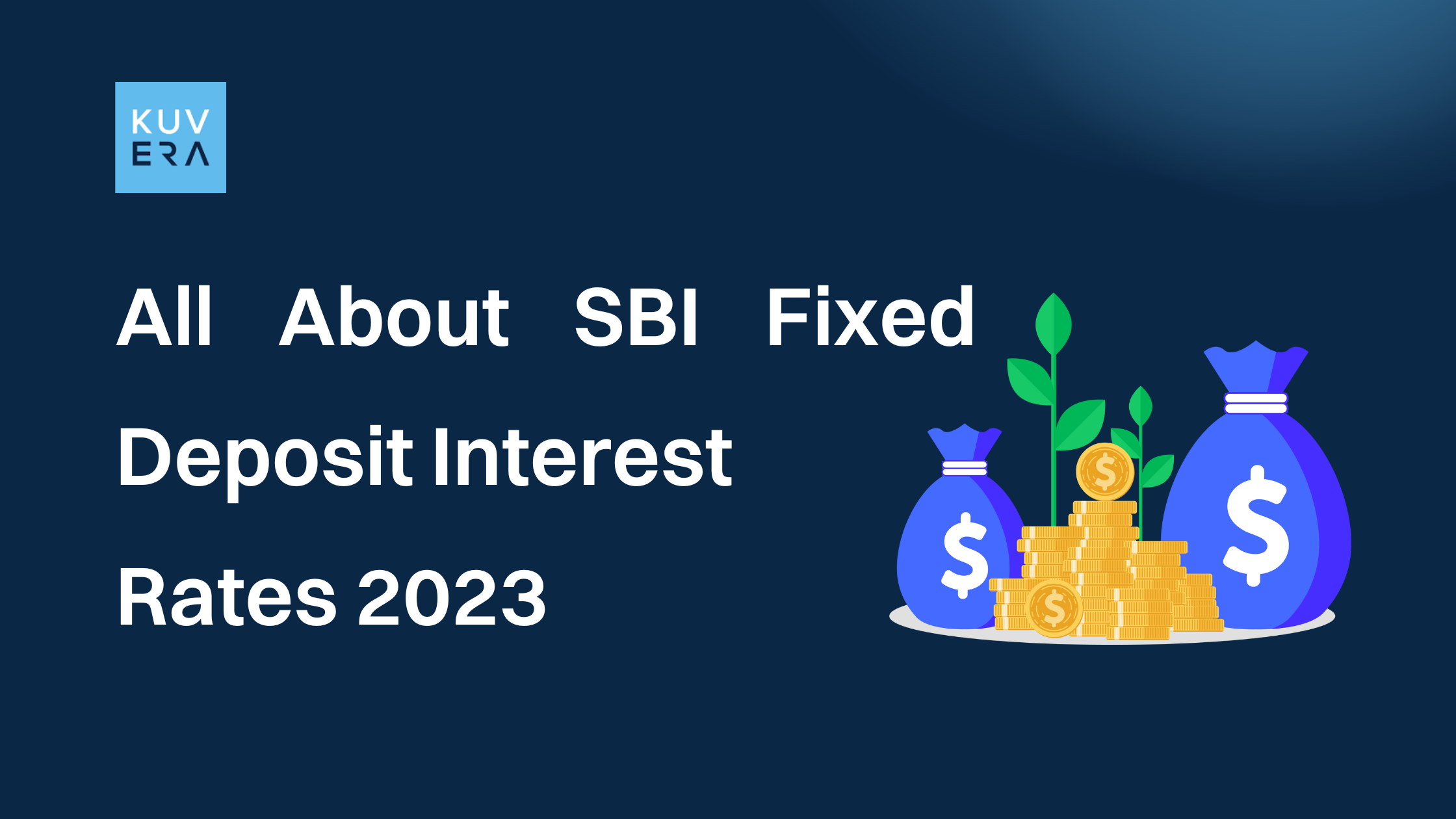 All About Sbi Fixed Deposit Interest Rates 2023 5355