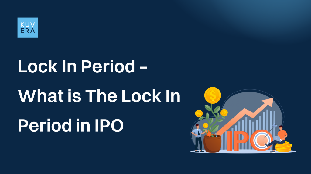 Lock In Period – What is The Lock In Period in IPO