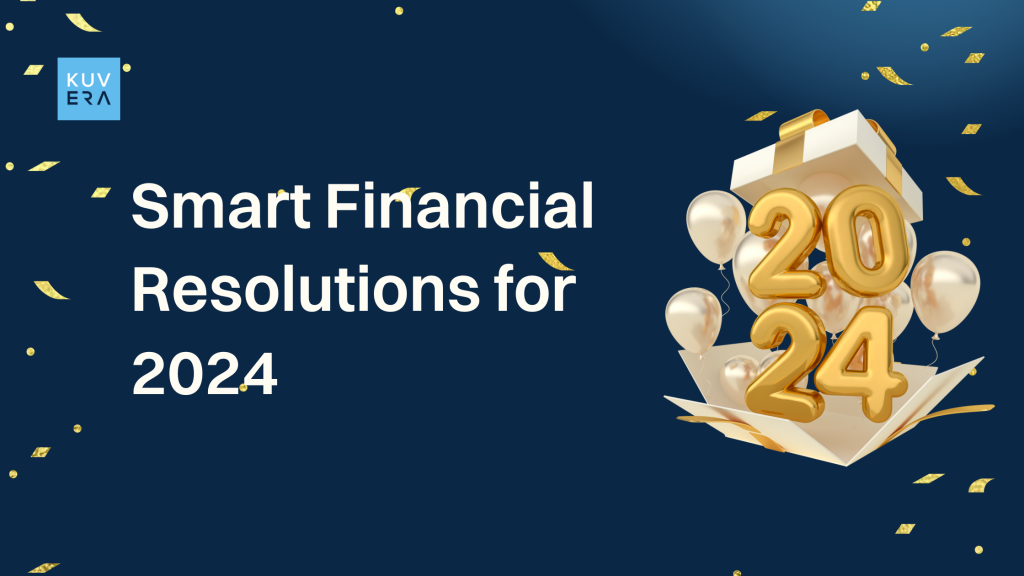 Smart Financial Resolutions for 2024: Setting Goals for a Prosperous New Year