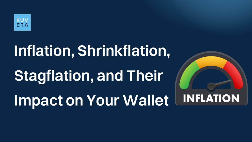 Inflation, Shrinkflation, Stagflation, and Their Impact on Your Wallet