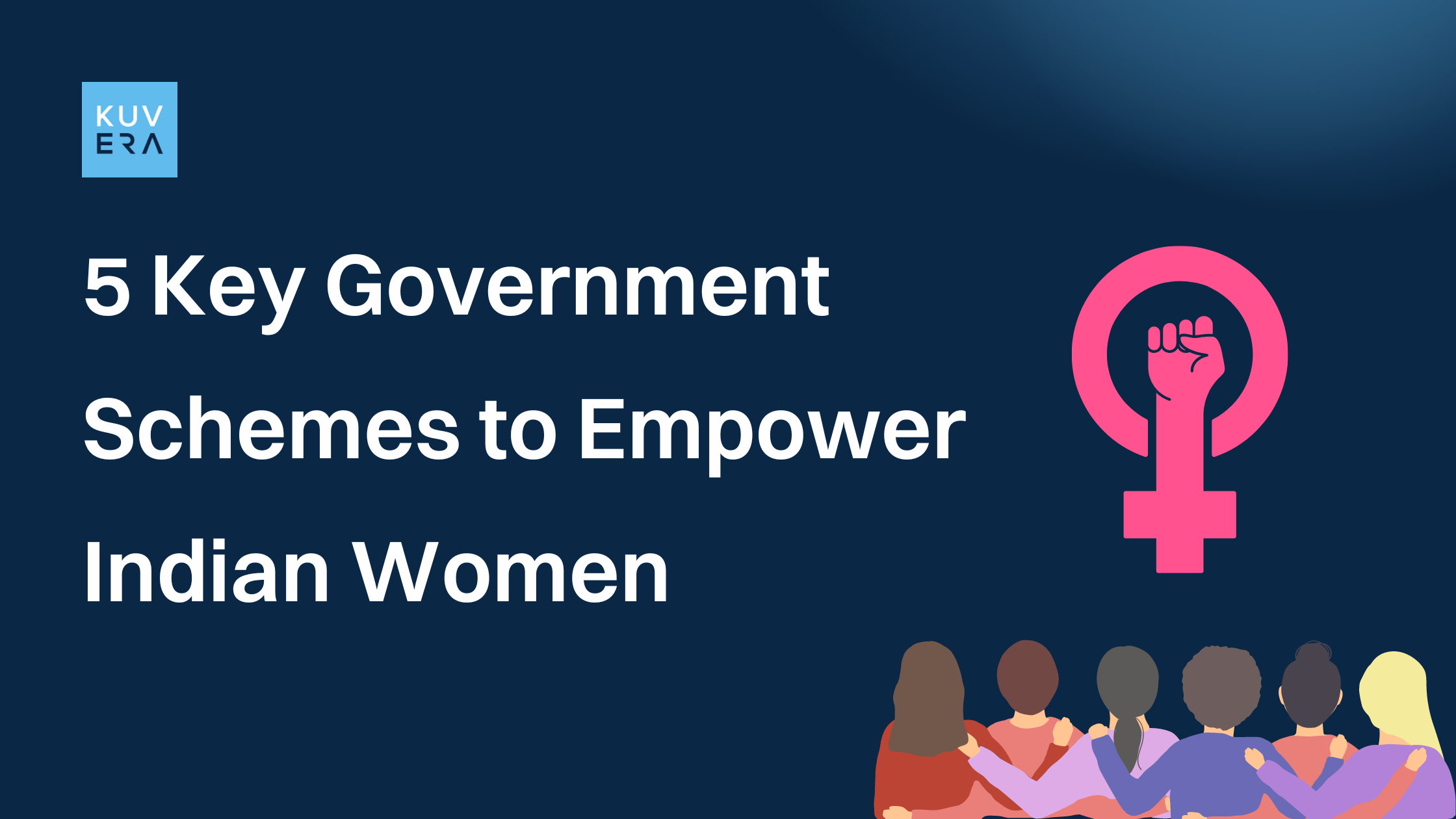 5 Key Government Schemes to Empower Indian Women