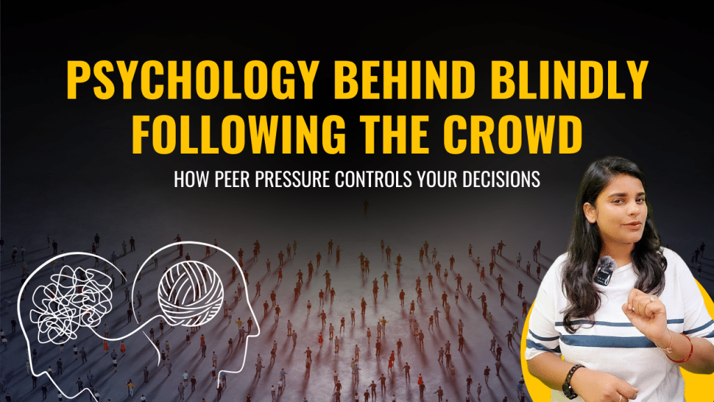 Psychology Behind Blindly Following The Crowd