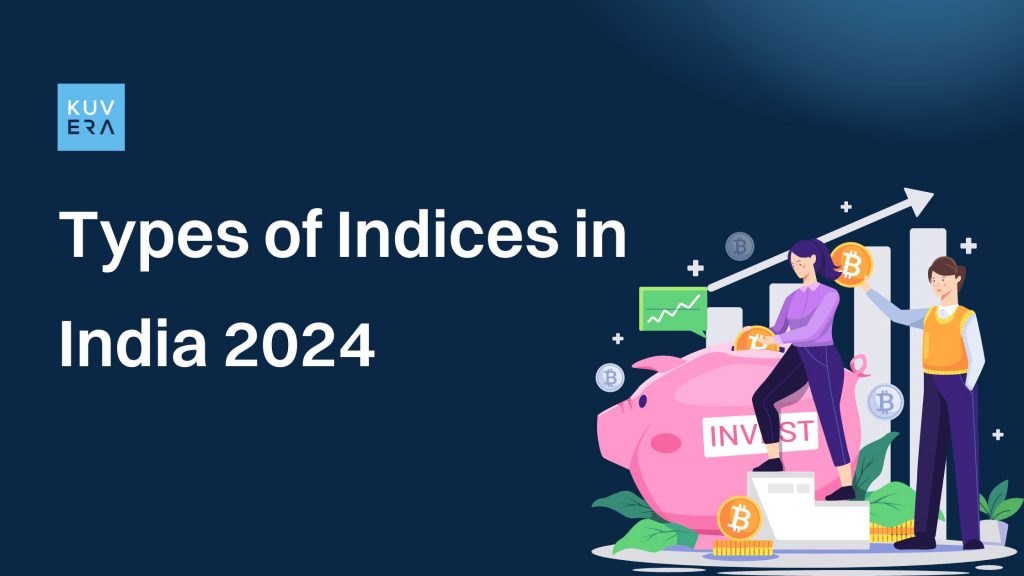 Types of Indices in India 2024