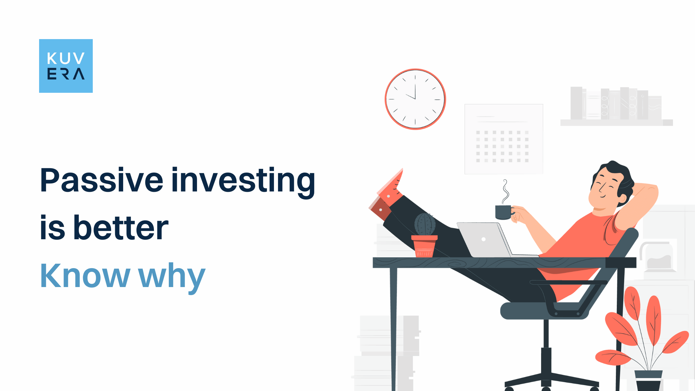 Passive investing is better. Know why.