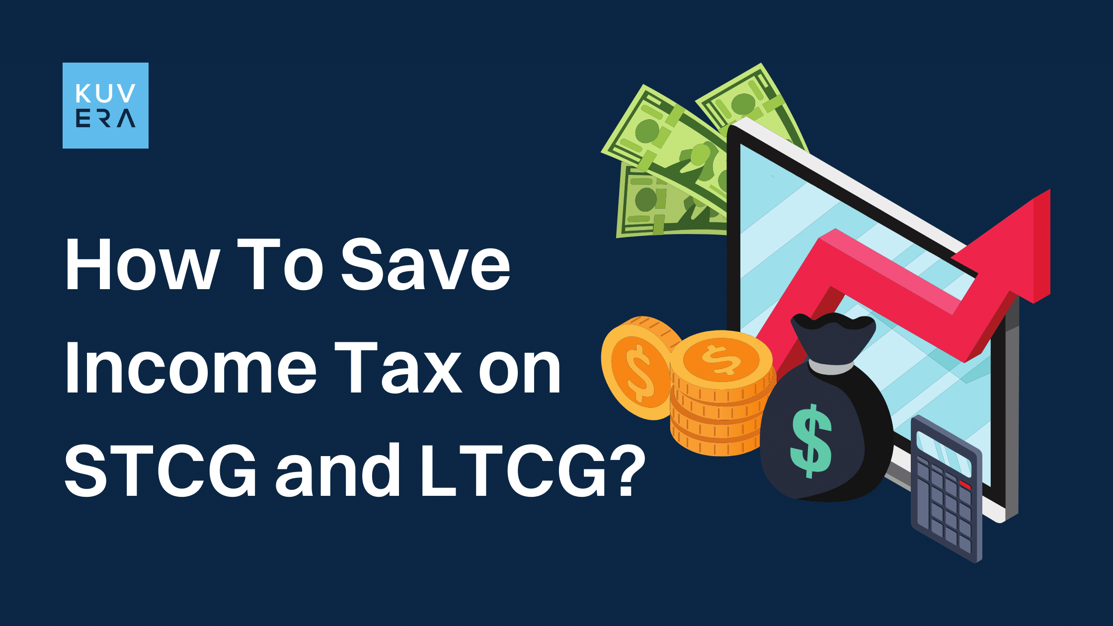 How To Save Tax on STCG and LTCG?