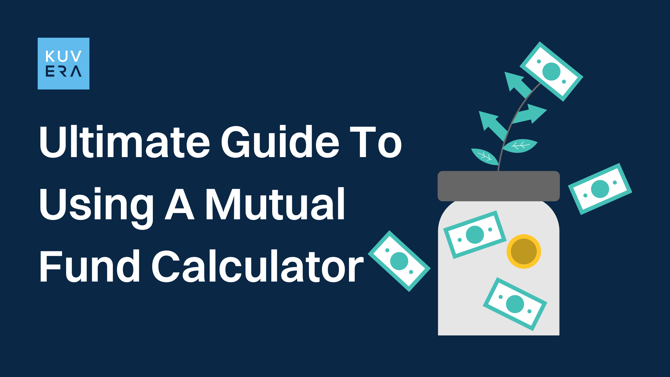 Ultimate Guide To Using Mutual Fund Calculator