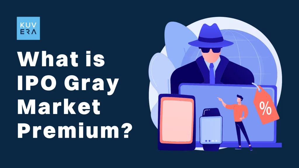 IPO_Gray_Market_Premium_Kuvera