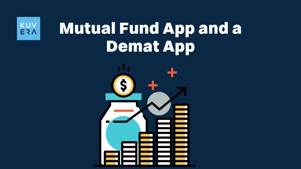 Mutual Fund App and a Demat App_Kuvera