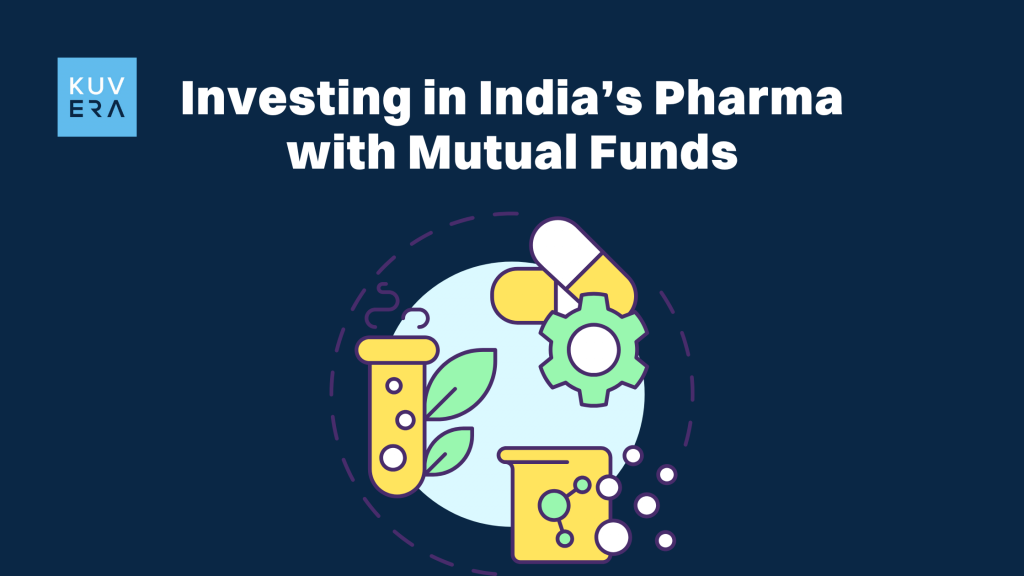 Investing in India’s Pharma with Mutual Funds_Kuvera