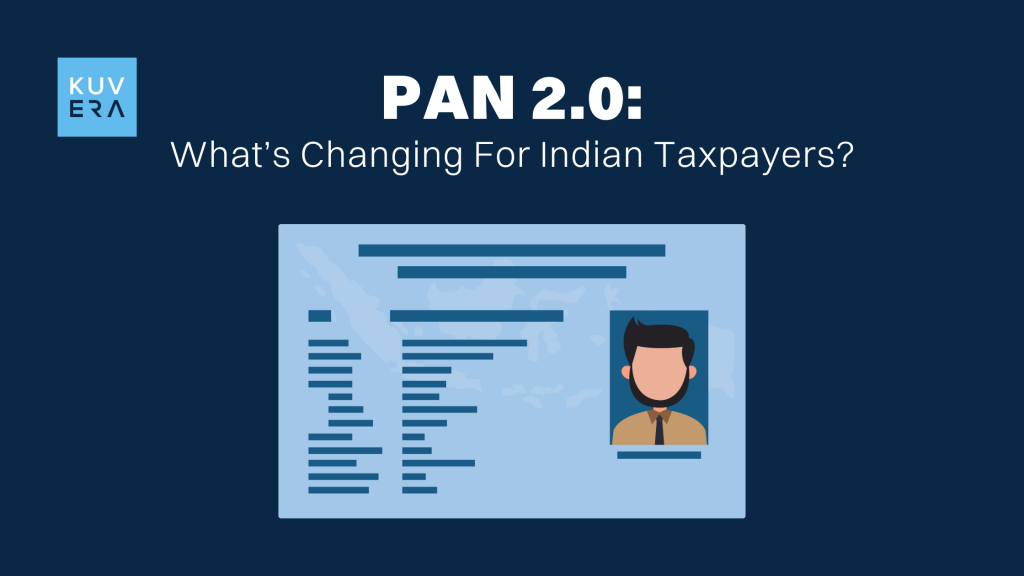 PAN 2.0: What’s Changing For Indian Taxpayers_Kuvera