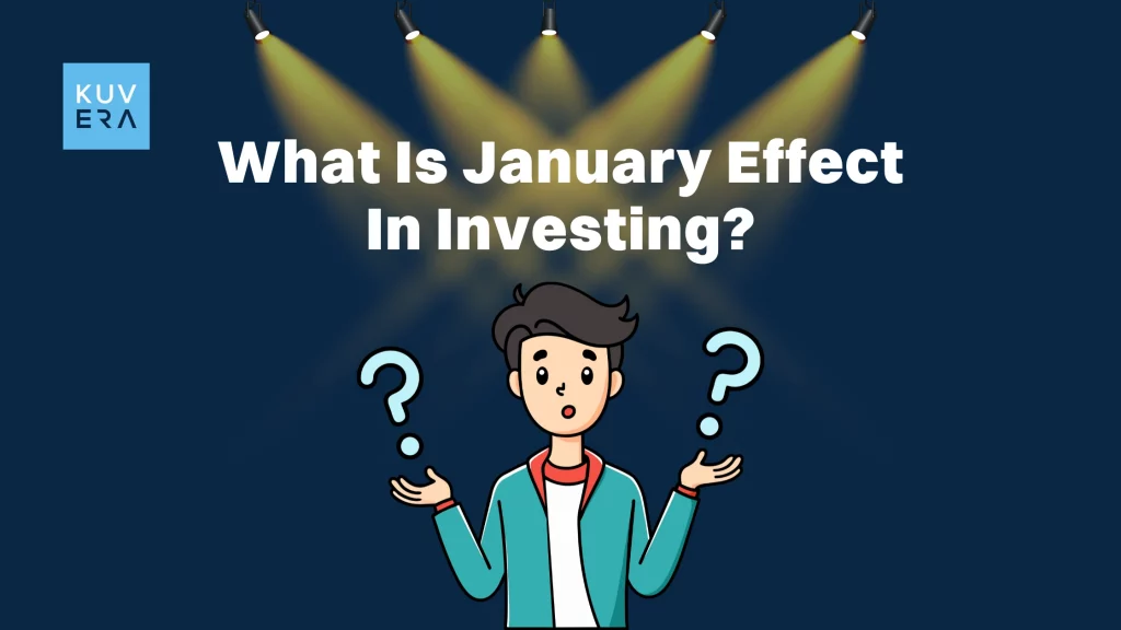 What Is January Effect In Investing_Kuvera