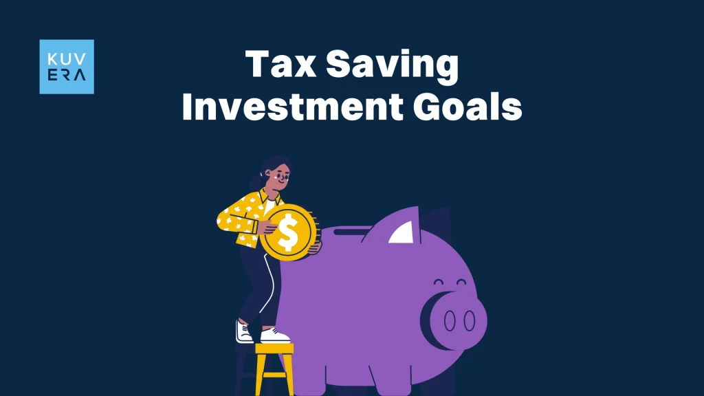 Tax Saving Investment Goals_Kuvera