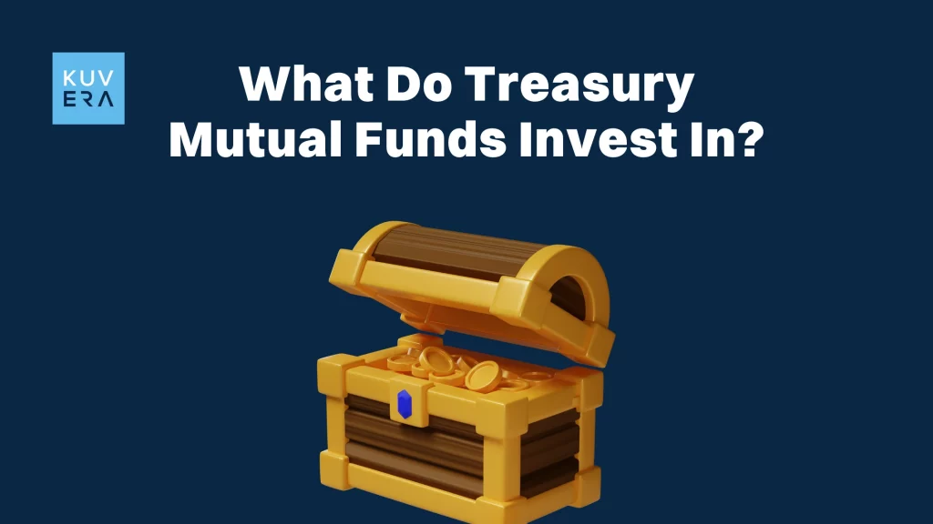 What Do Treasury Mutual Funds Invest In_Kuvera