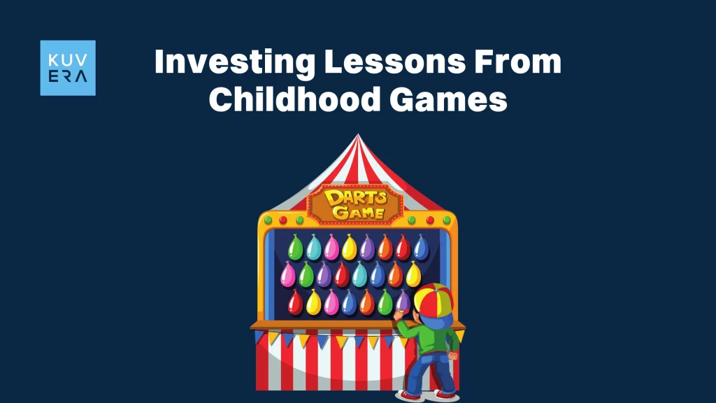 Investing Lessons From Childhood Games_Kuvera