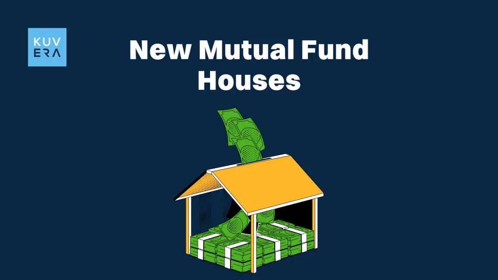 New Mutual Fund Houses_Kuvera