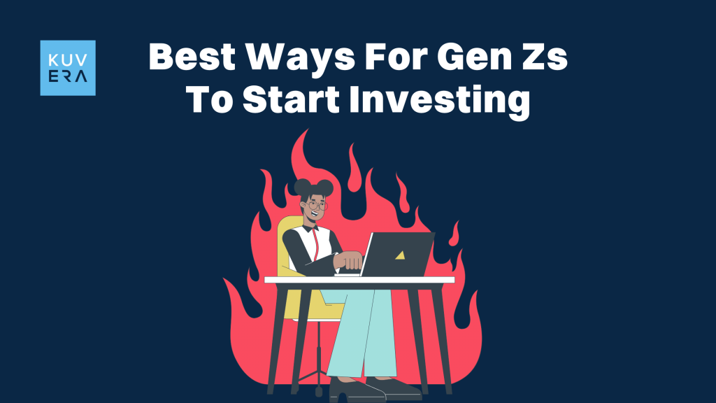 Best Ways For Gen Zs To Start An Investment Journey_Kuvera
